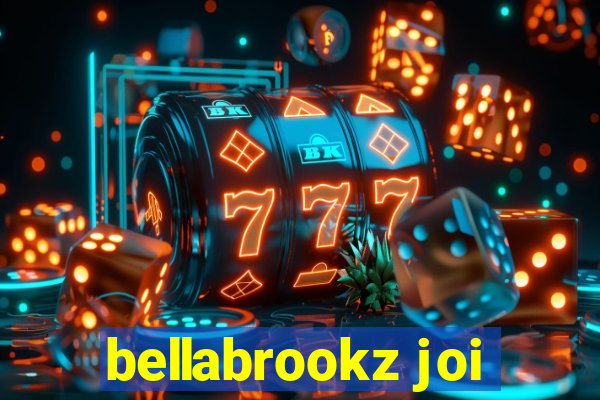 bellabrookz joi